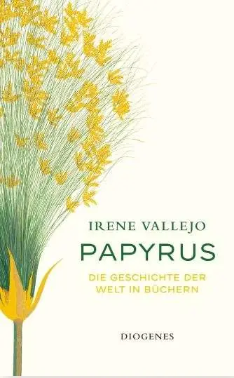 Mehr über den Artikel erfahren Papyrus – Die Geschichte der Welt in Büchern
