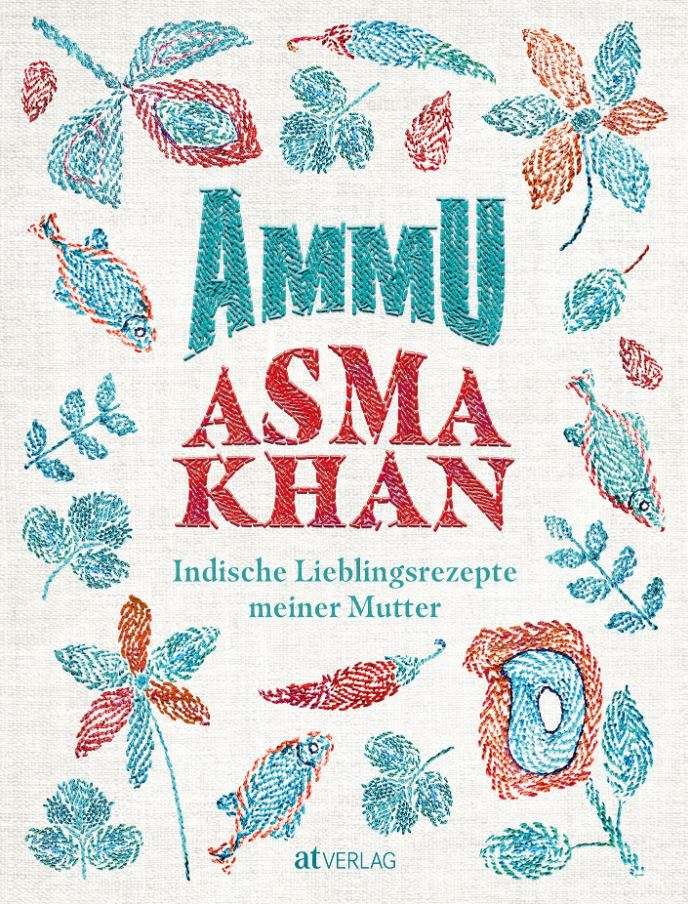 You are currently viewing Asma Khan Lieblinsrezepte meiner Mutter