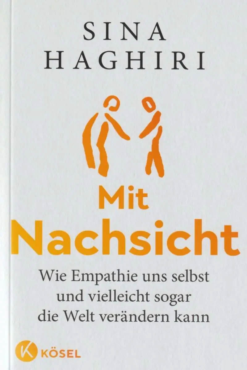 Mehr über den Artikel erfahren Mit Nachsicht Wie Empathie uns selbst und vielleicht sogar die Welt ändern kann